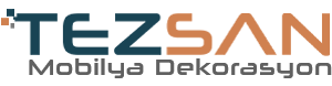 Tezsan Mobilya | Selçuk Ahşap Mobilya Dekorasyon - 